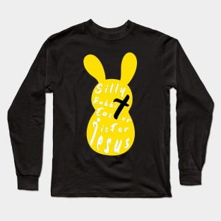 Silly Rabbit Easter is for Jesus, happy easter day funny gift, easter bunny Long Sleeve T-Shirt